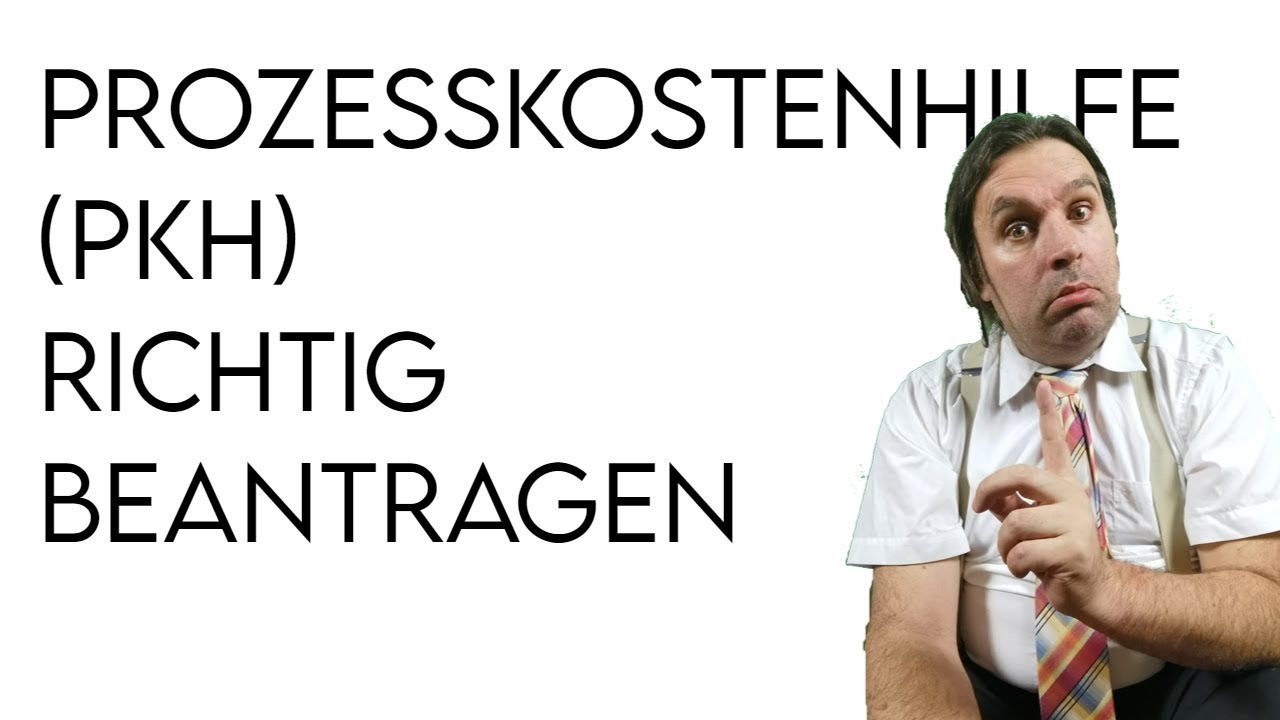 Prozesskostenhilfe richtig beantragen und Formular ausfüllen