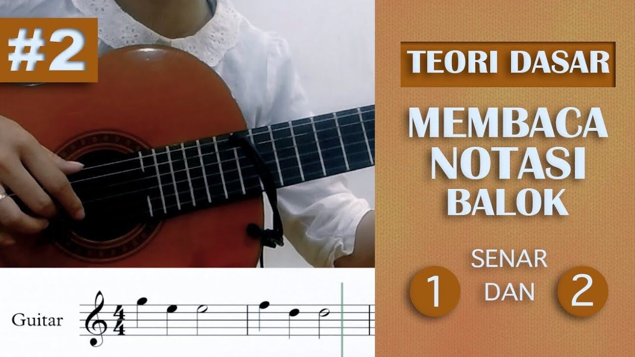 Part#2 - Teori Dasar Membaca Notasi Balok Untuk Gitar - See N See Guitar