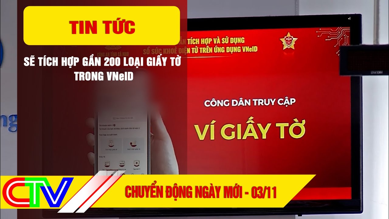 CHUYỂN ĐỘNG NGÀY MỚI 03-11-2025 | SẼ TÍCH HỢP GẦN 200 LOẠI GIẤY TỜ TRONG VNeID
