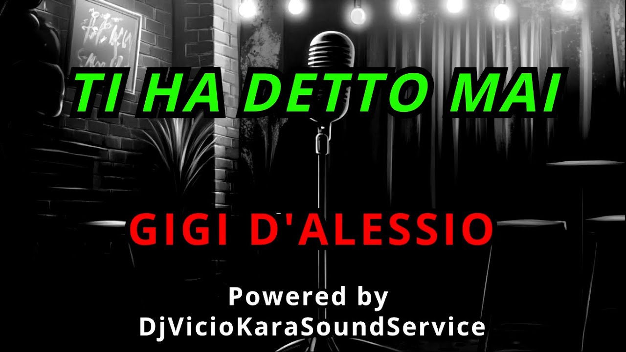 🎤 Gigi D’Alessio – Ti ha detto mai 🎵 Karaoke con testo (Powered by 🎧 DjVicioKSS)