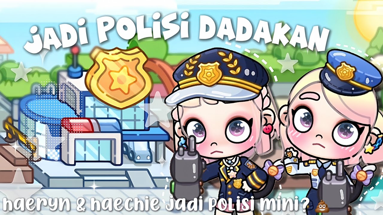 KERJA JADI POLISI SEHARIAN ! || Drama Avatar World || haeryn imut