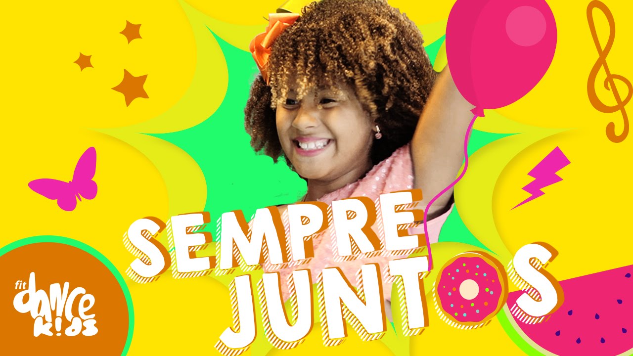 Sempre Juntos - Chiquititas - Coreografia | FitDance Kids