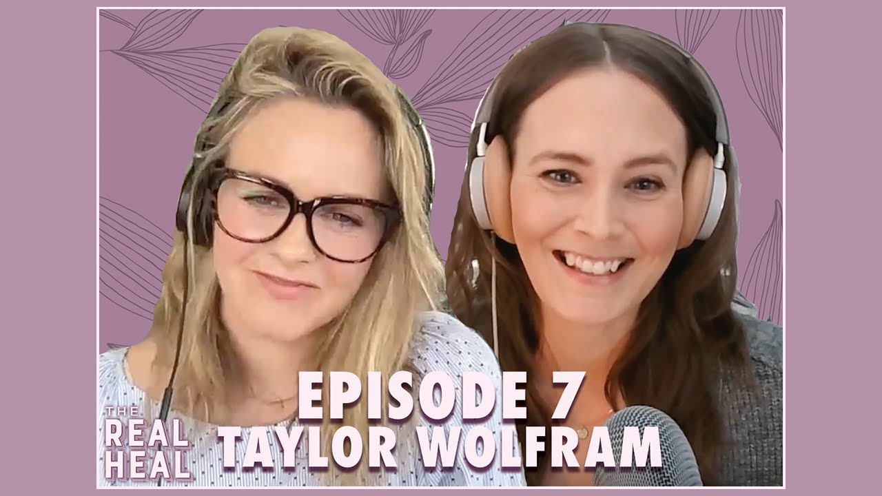 Connecting with the Body with Taylor Wolfram | The Real Heal with Alicia Silverstone