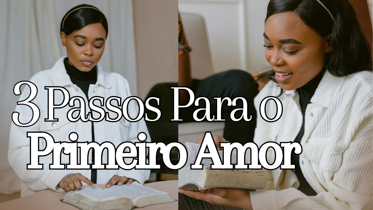 Como Voltar a Amar a Deus Como no Início