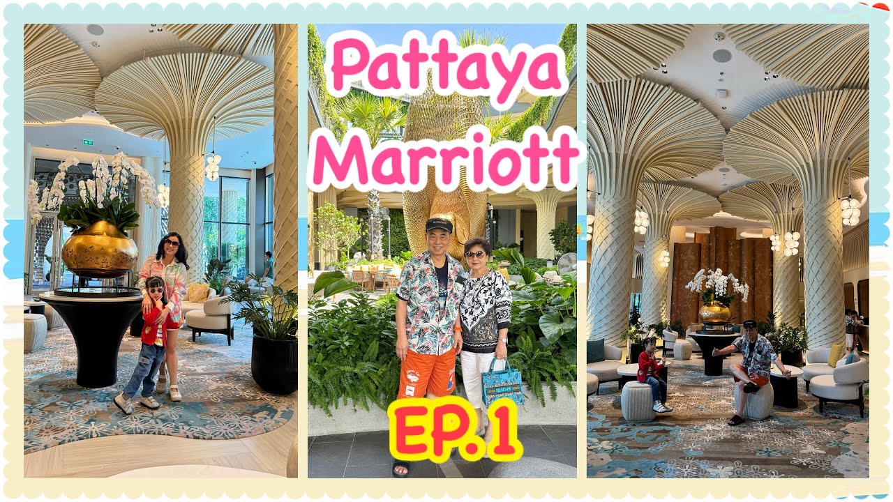 Pattaya Marriott EP. 1