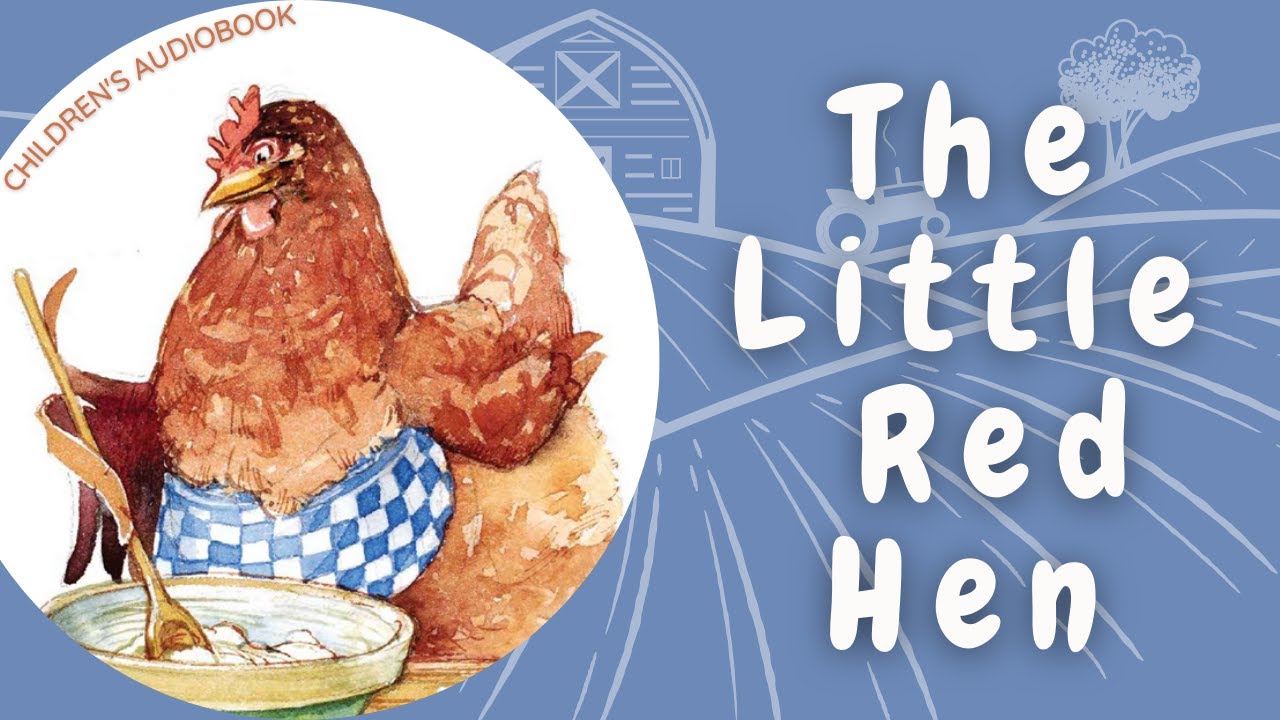 THE LITTLE RED HEN | Children's Audiobook | Ages 2-5 | AudioSloth Station