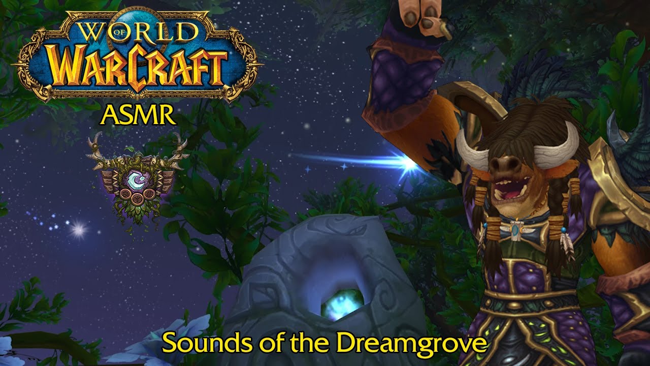 Warcraft ASMR: Sounds of the Dreamgrove