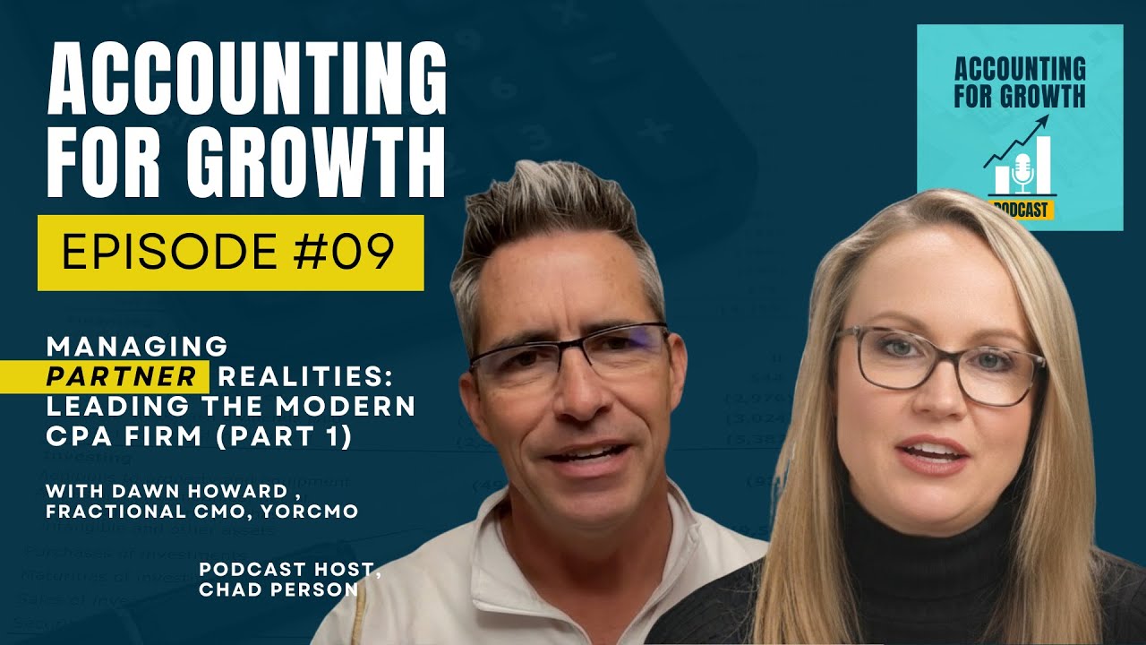 Managing Partner Realities - Leading the Modern CPA Firm (Part 1) - Dawn Howard – Episode #09