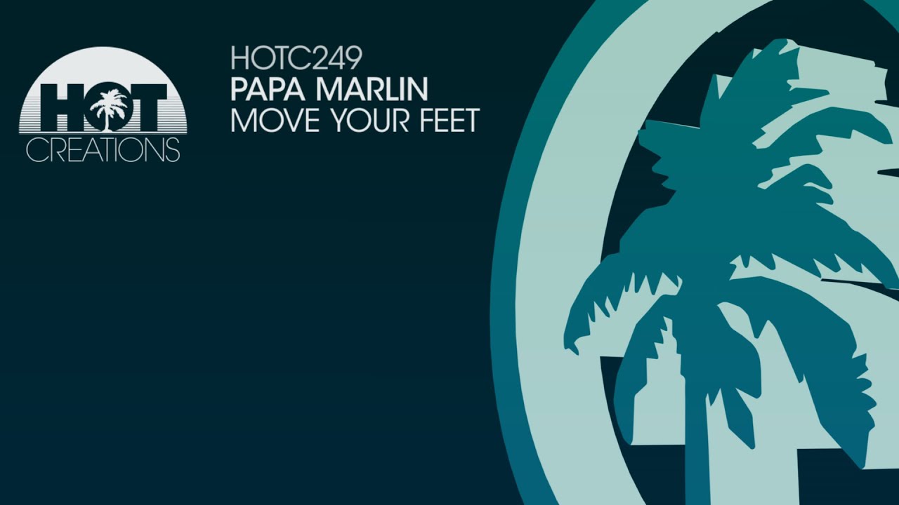 Papa Marlin - Move Your Feet