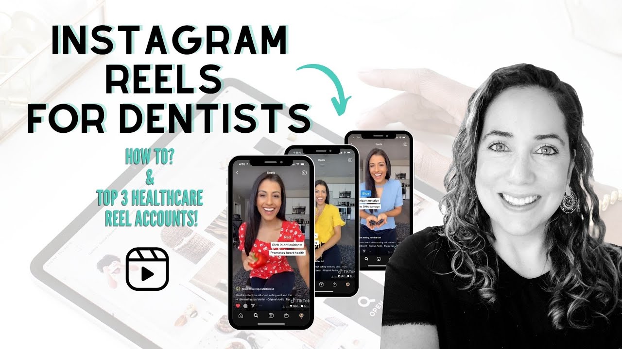 How To Create Instagram Reels For Your Dental Practice | Top healthcare Instagram reels