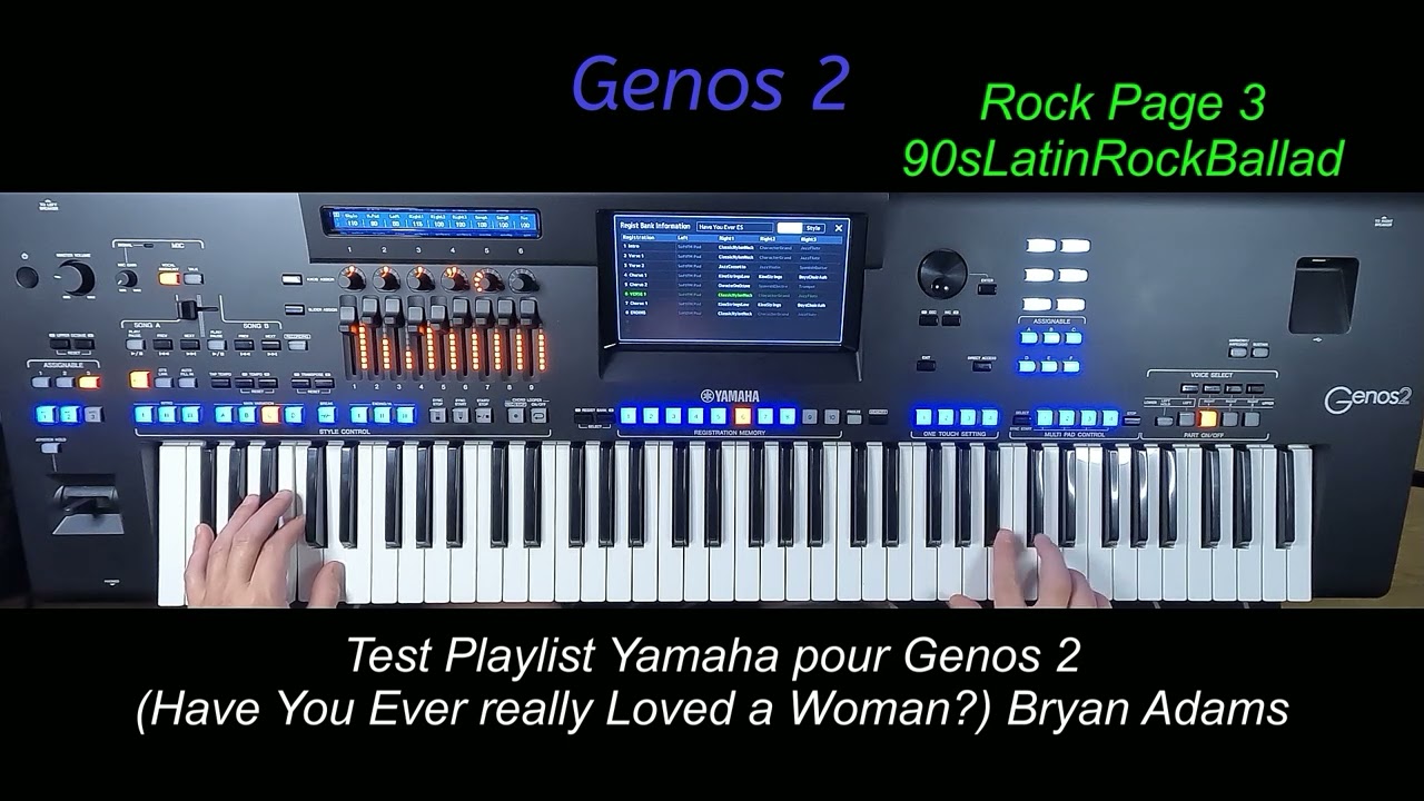 Test Playlist Yamaha pour Genos 2 (Have You Ever Really Loved A Woman?)
