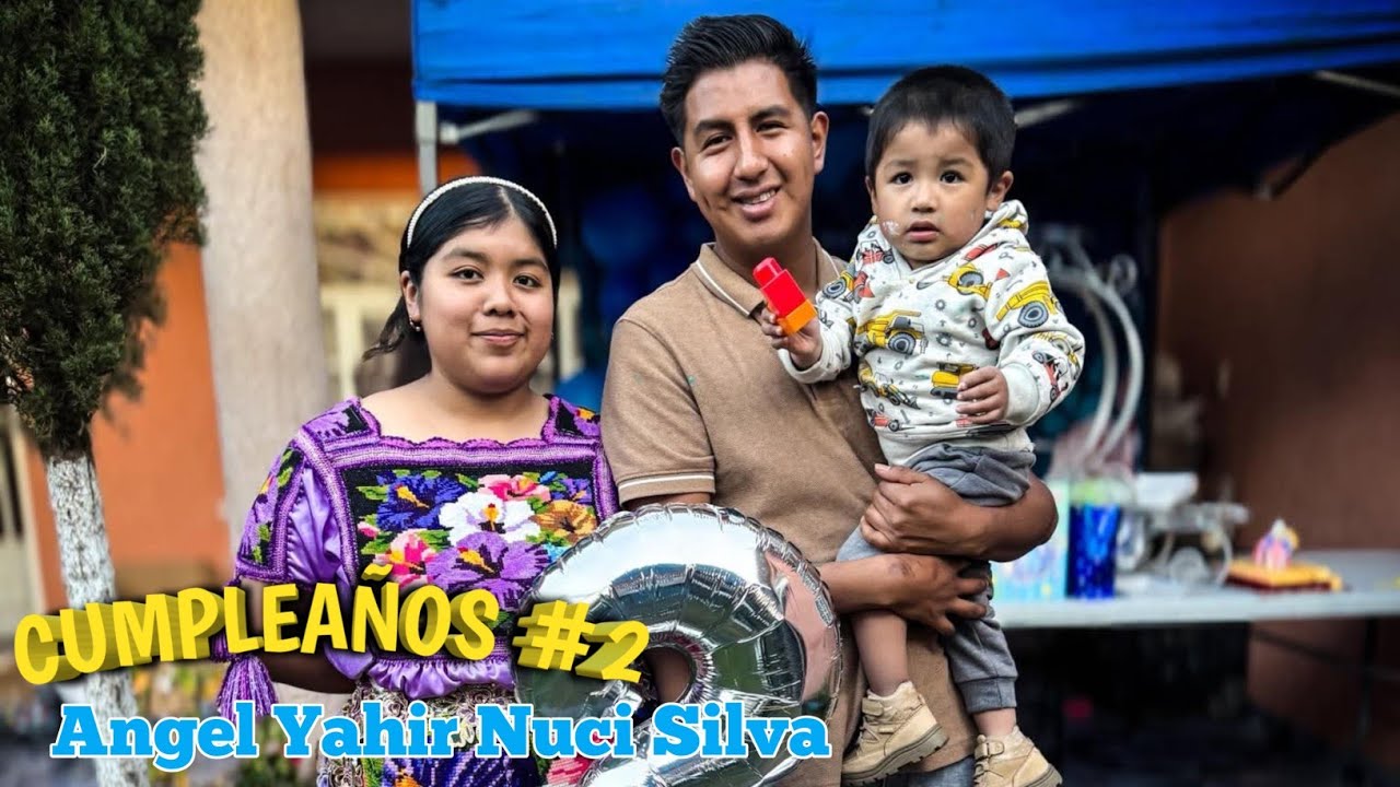 Cumpleaños #2 de Angel Yahir Nuci Silva 😱🤩