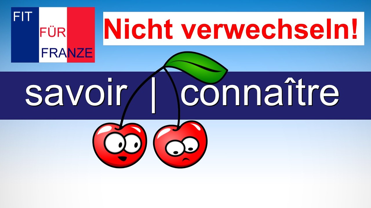 NICHT VERWECHSELN: savoir ou connaitre? #französischlernen