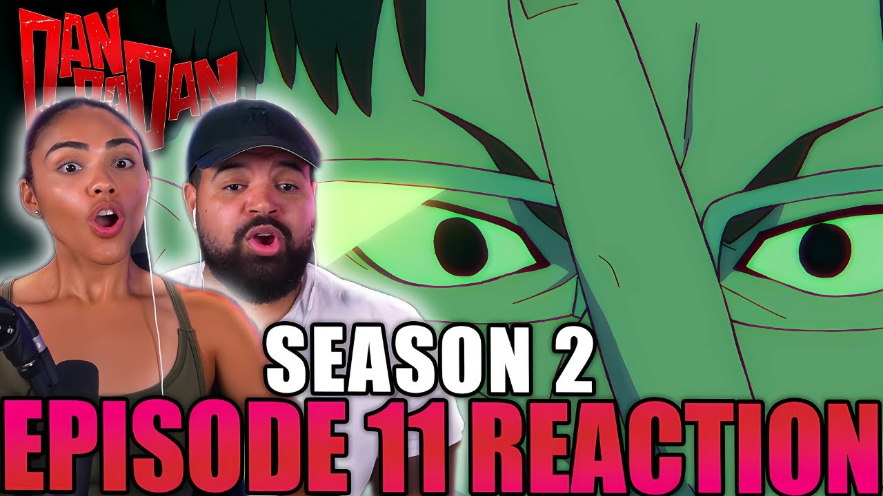 HEY IT'S A KAIJU | DAN DA DAN Season 2 Episode 10-11 Reaction