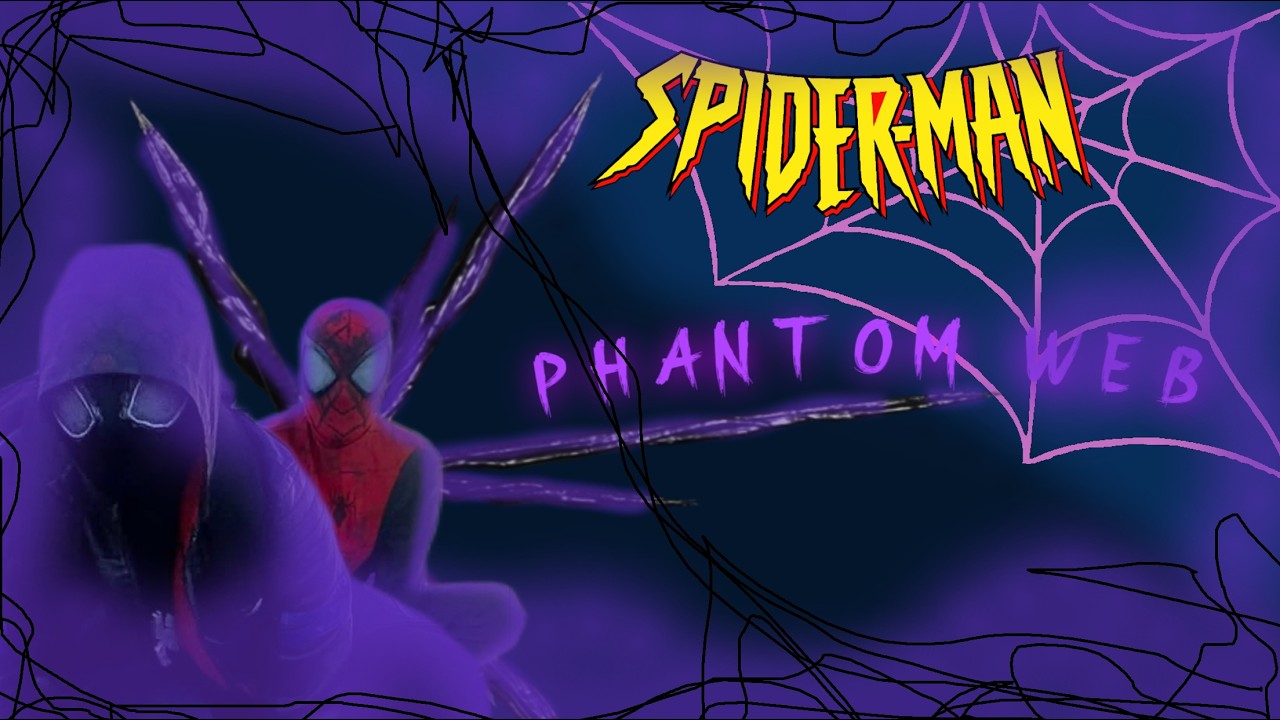 SPIDER-MAN phantom web (Fan Film)