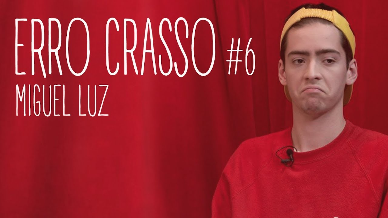 Erro Crasso T1 Ep6 - MIGUEL LUZ foi atacado por uma fã, quer matar um amigo e faz freestyle.