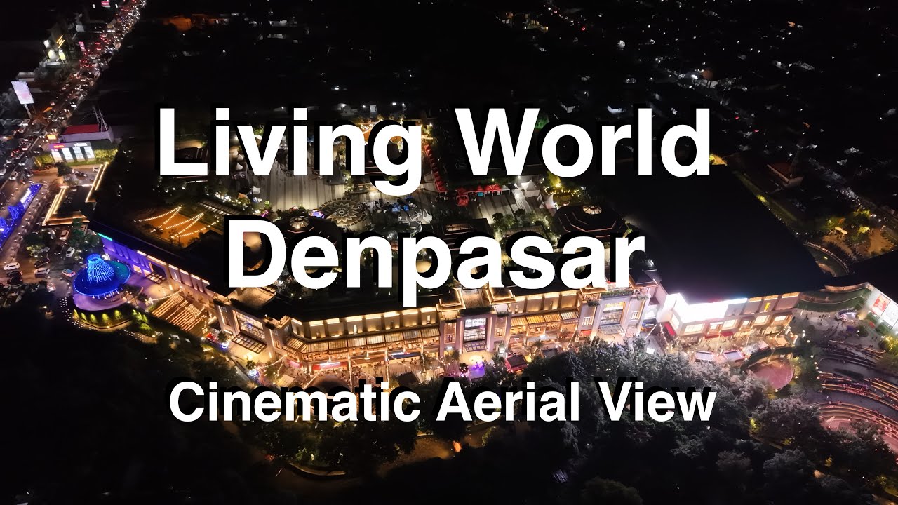 Living World Denpasar and Bali Night View | Cinematic Aerial View (4K 20 min)
