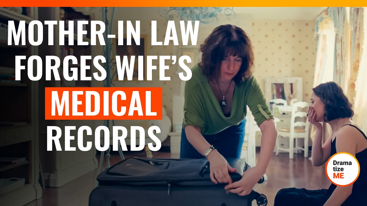 Mother-In Law Forges Wife’s Medical Records | @DramatizeMe.Special