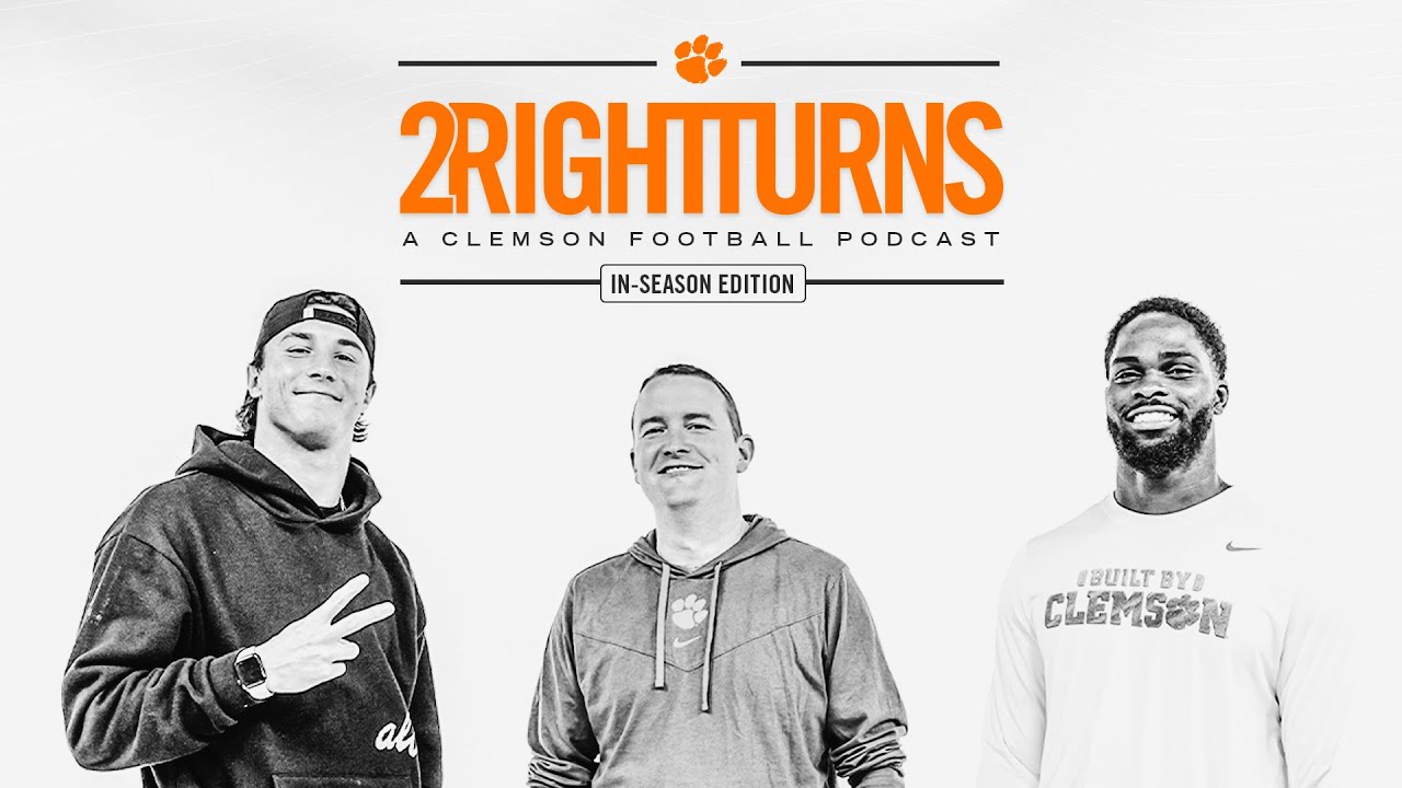 IN-SEASON EPISODE with Cade Klubnik and Phil Mafah | 2 Right Turns: A Clemson Football Podcast