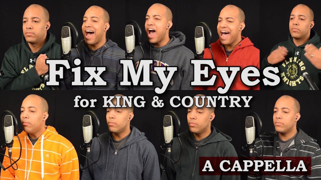 Fix My Eyes (for KING & COUNTRY)