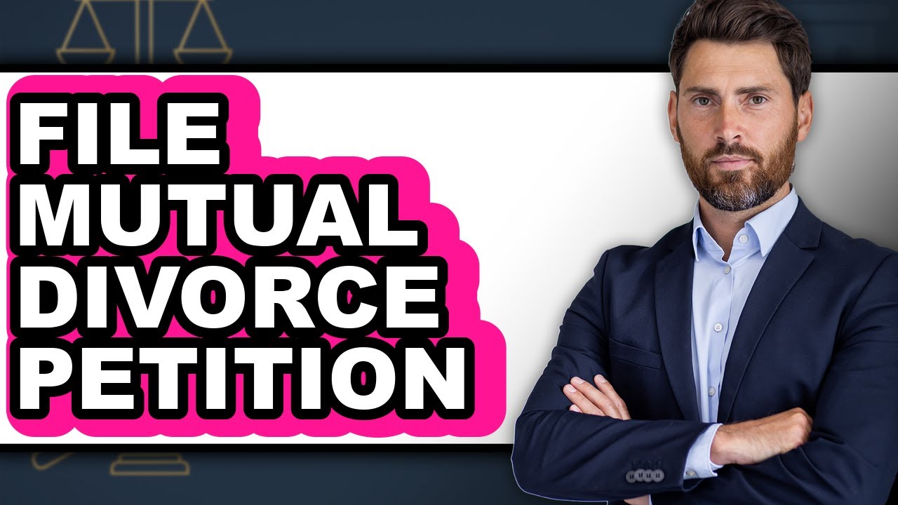 How to File Mutual Divorce Petition (UPDATED)