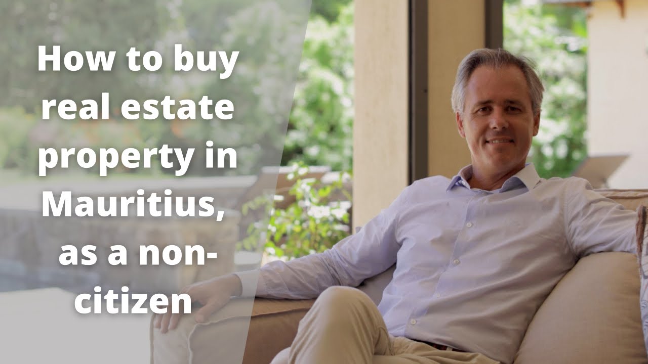 How to buy #realestate property in #Mauritius as a non citizen
