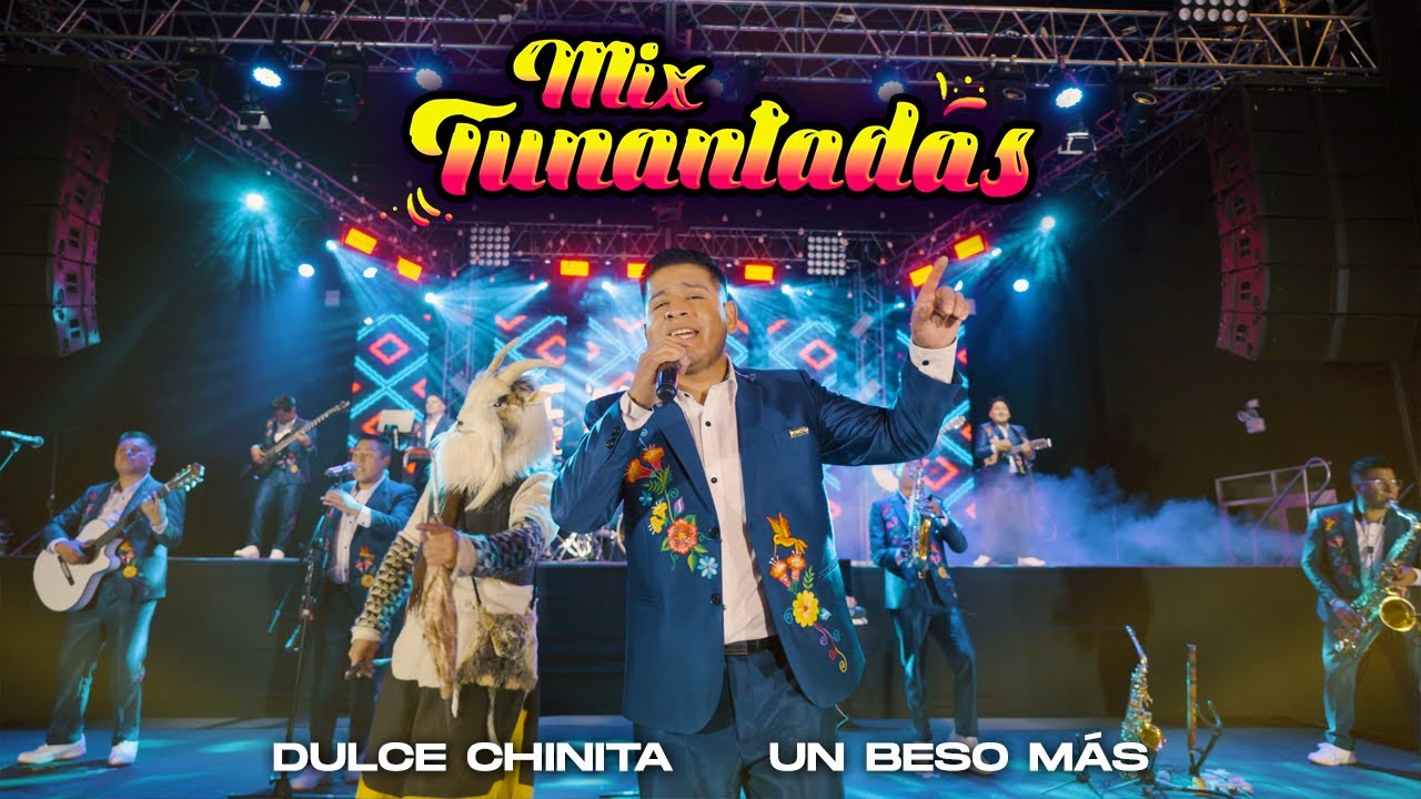 Renacer Perú - Mix tunantadas (Dulce chinita / Un beso más)