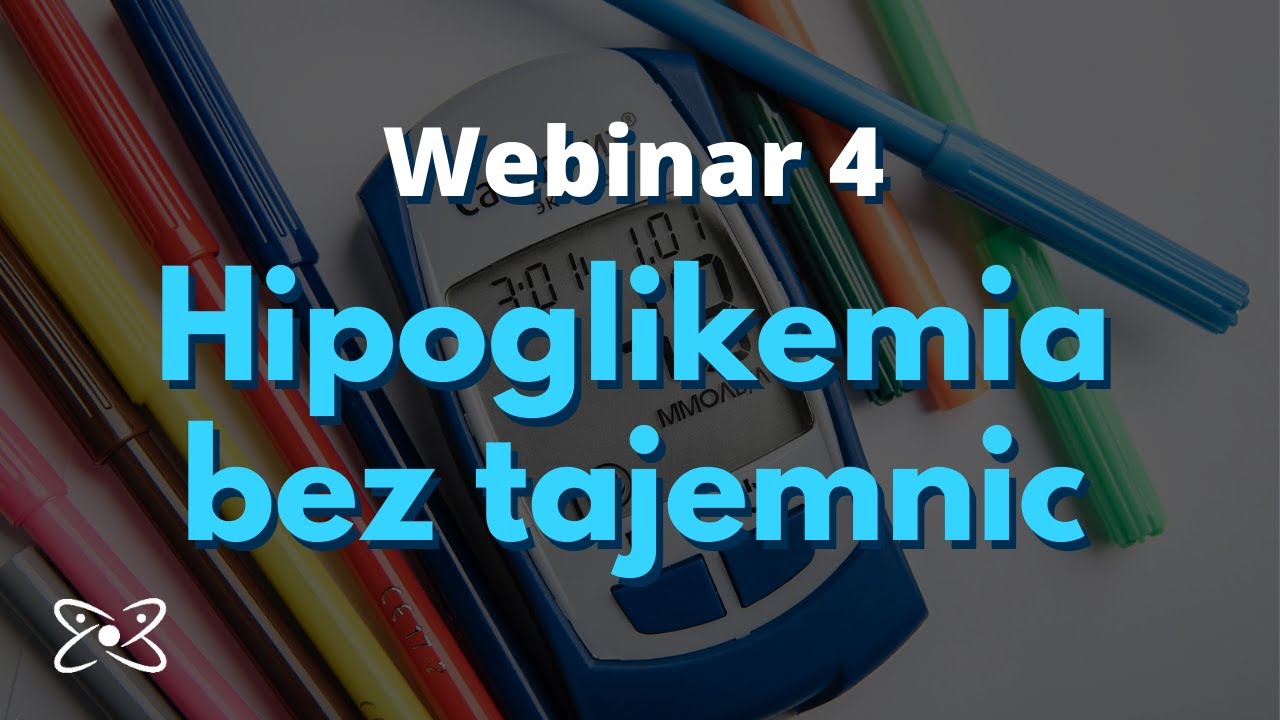 Hipoglikemia bez tajemnic - webinarium 4