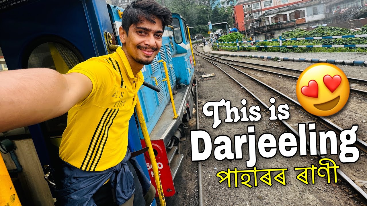 This is beautiful DARJEELING - চাওঁক আৰু যাওঁক ফুৰিব