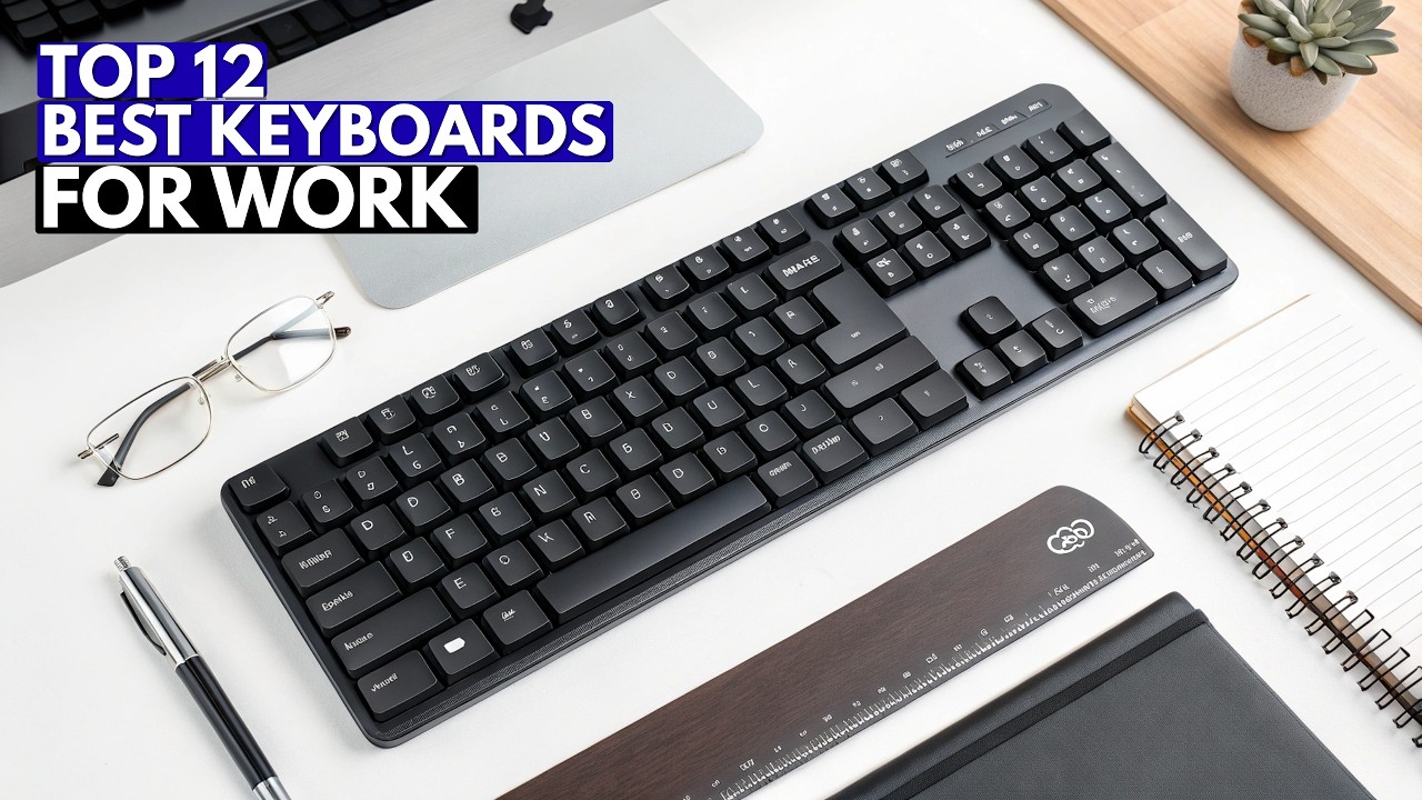 Top 12 Best Keyboards for Work in 2026 - Buying Guide