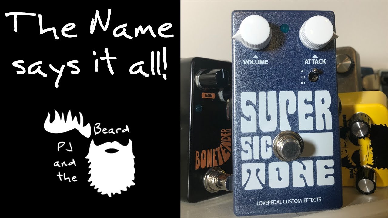 Lovepedal Super Sic Tone - Unboxing and Quick Look Episode 14