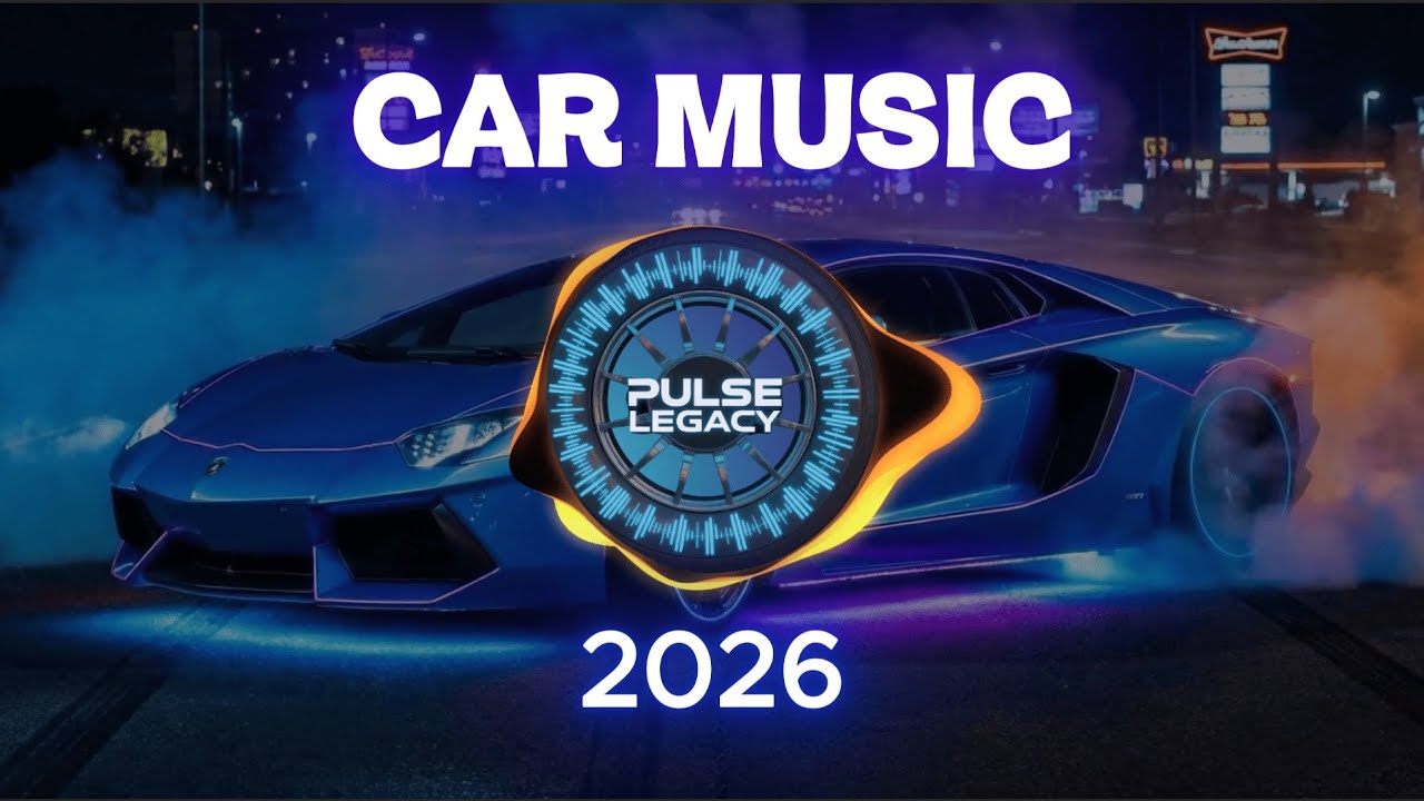 CAR MUSIC 🚗 | EDM REMIX | WORKOUT MOTIVATION | DANCE PARTY 2026