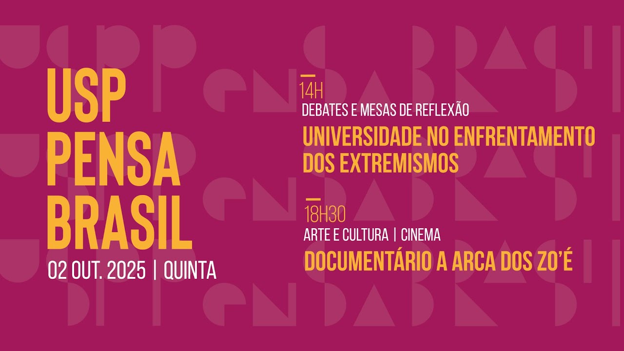 🔴 USP PENSA BRASIL (02/10/25) - Debates e Mesas de Reflexão, Arte e Cultura