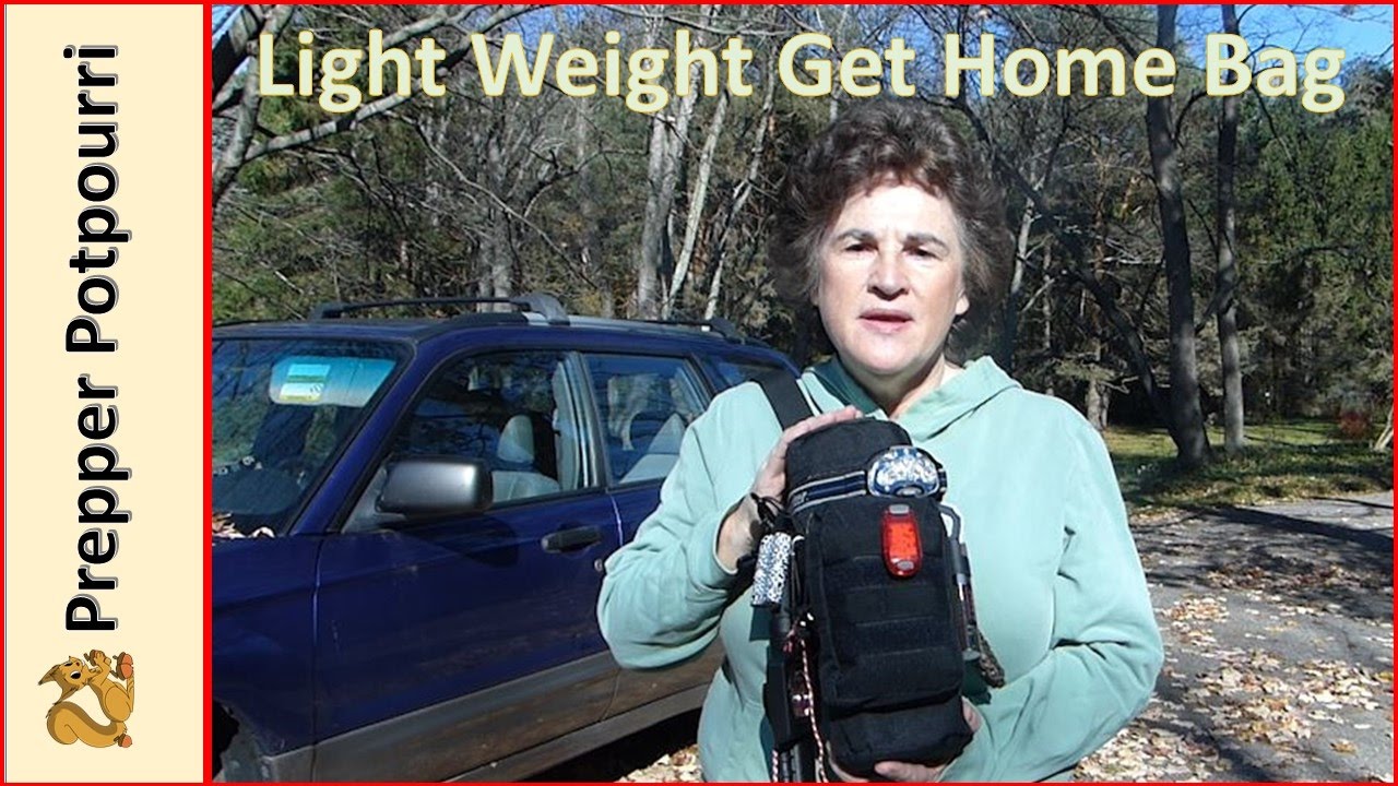 Light Weight Get Home Bag