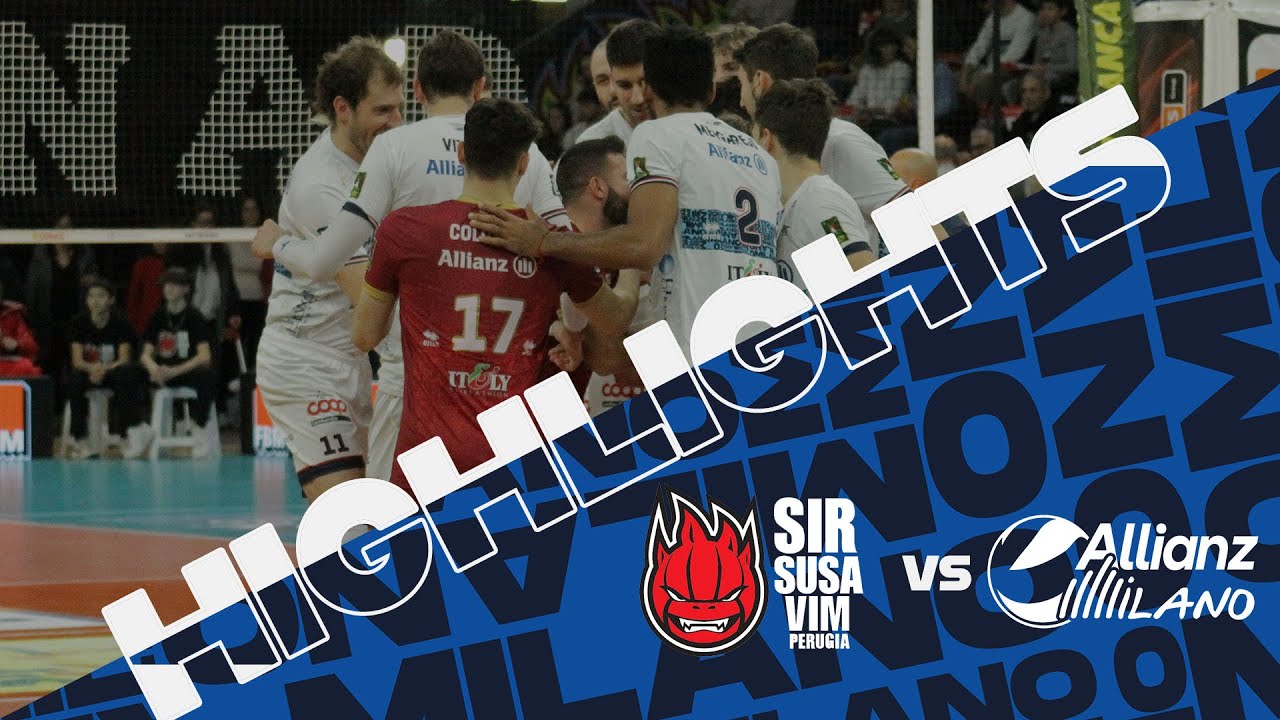 Sir Susa Vim Perugia vs  Allianz Milano SuperLega Match Highlights