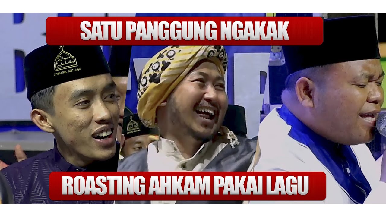 ROASTING AHKAM PAKAI LAGU SYUBBANUL MUSLIMIN HD