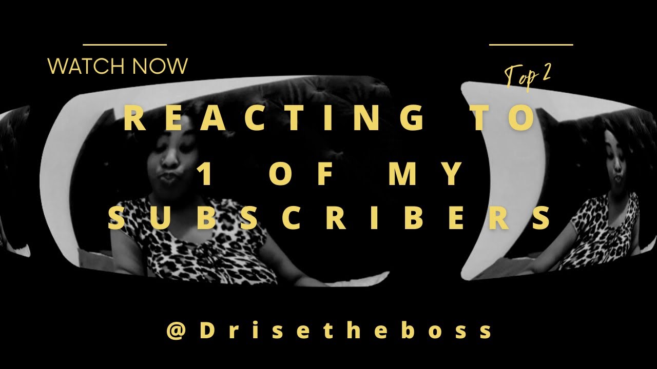 REACTING TO MY SUBSCRIBER PART 2 | @drisetheboss | I agree 