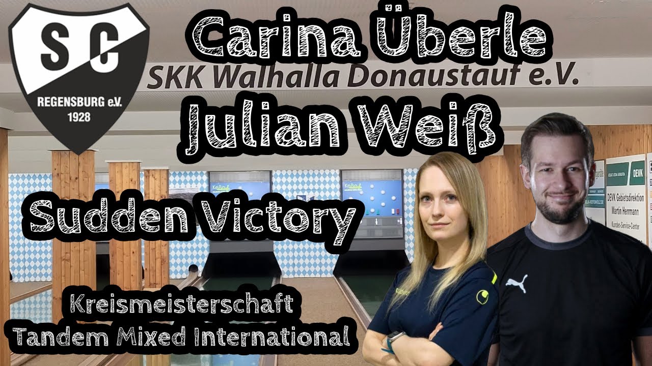 Sudden Victory | Kreismeisterschaft Regensburg Tandem Mixed International | Kegeln Classic 2025/2026