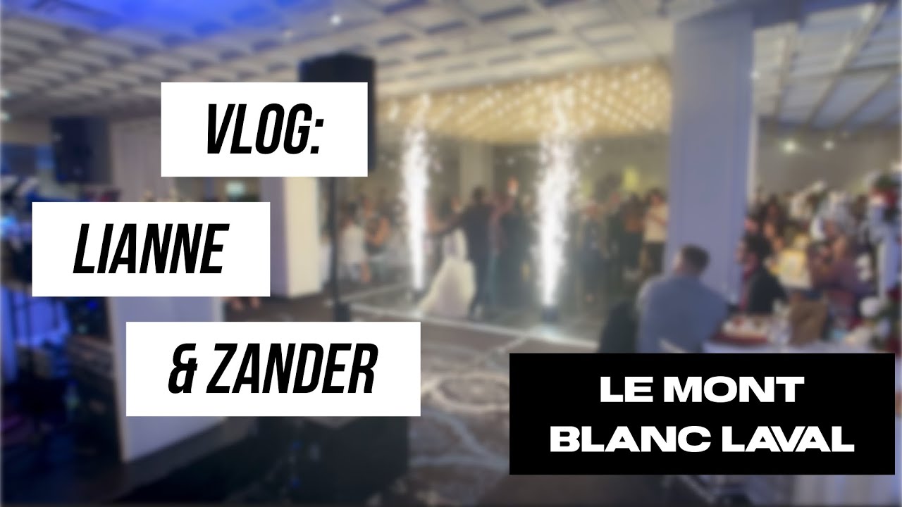 Laval Wedding DJ at Mont Blanc Montreal - Lianne & Zander