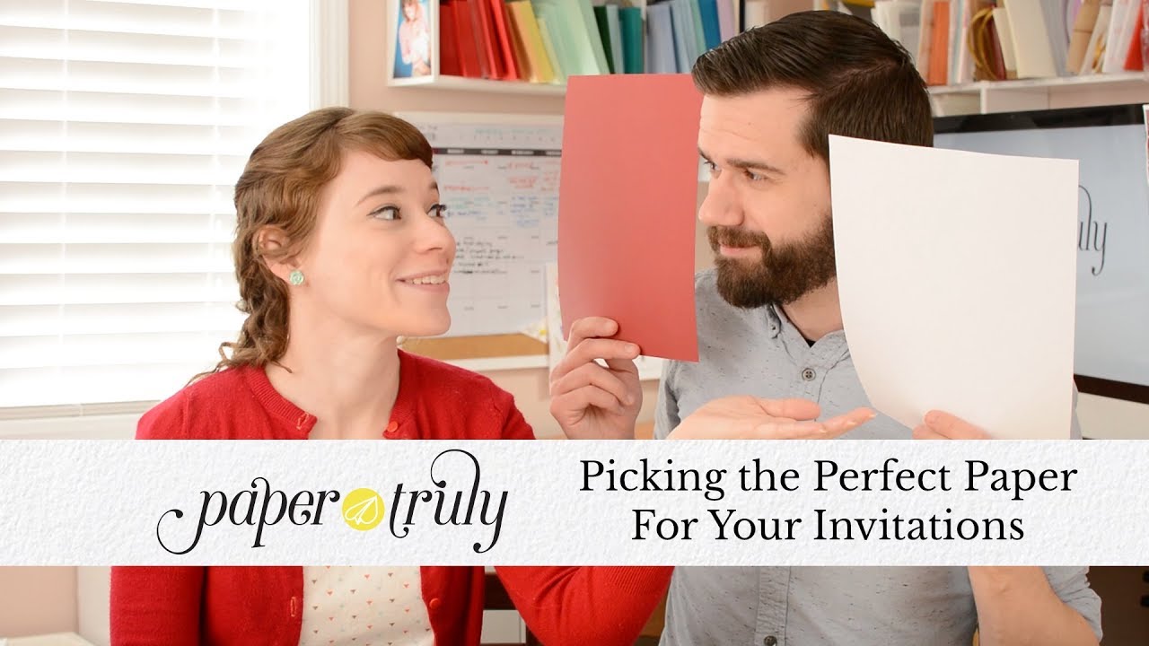 Picking the Perfect Paper For Your Invitations