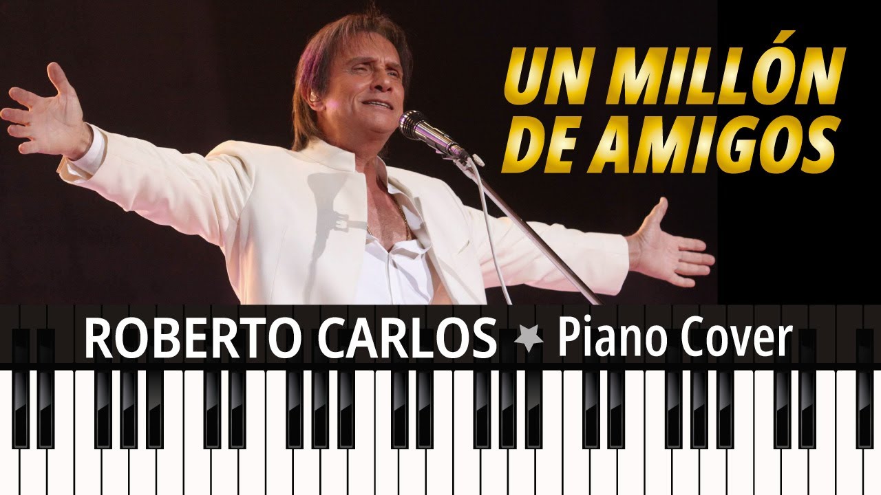 UN MILLON DE AMIGOS (1975) Roberto Carlos TUTORIAL piano cover + partitura