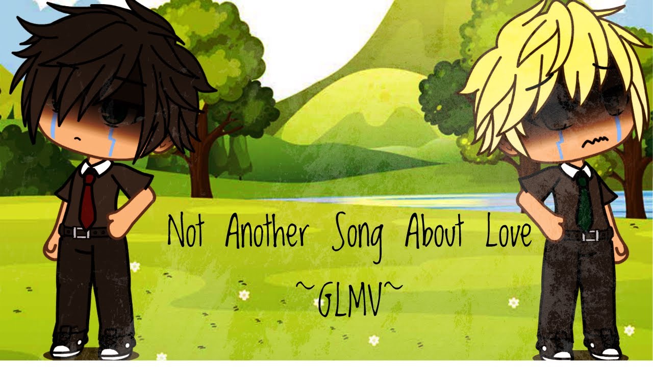 Not Another Song About Love ~Gay Drarry GLMV~
