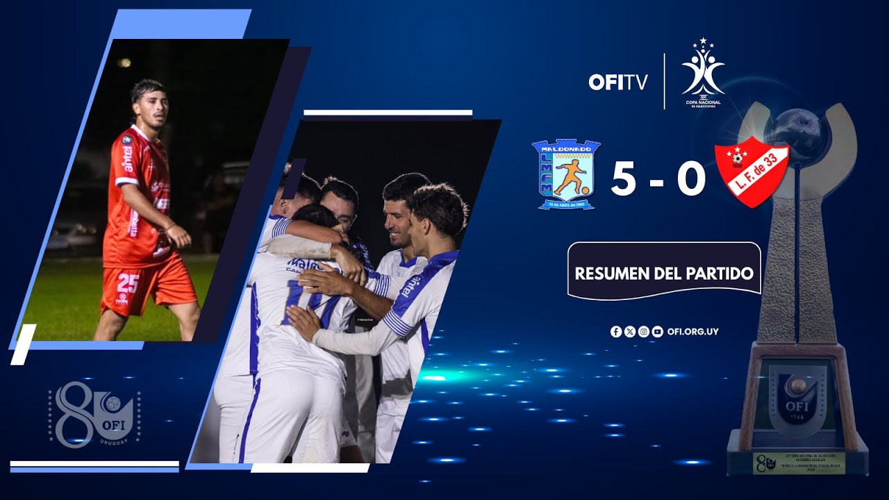 Copa Nacional de Selecciones 2026: Maldonado Capital 5-0 Treinta y Tres Capital