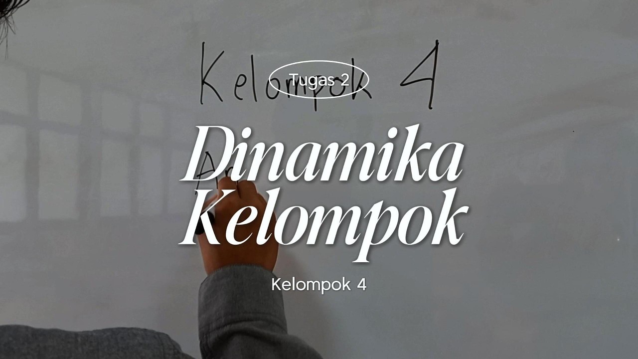 Dinamika Kelompok Tugas Kedua | Kelompok 4