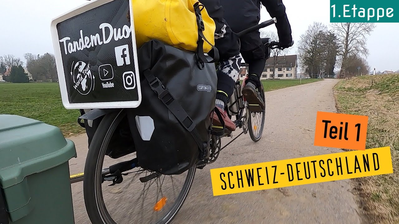 Tandemreise/ 1.Etappe Schweiz-Deutschland Teil1