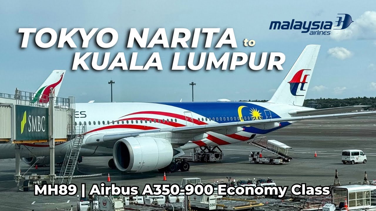 [Trip Report] MALAYSIA AIRLINES Airbus A350 Economy Class | MH 89 from Tokyo Narita to Kuala Lumpur