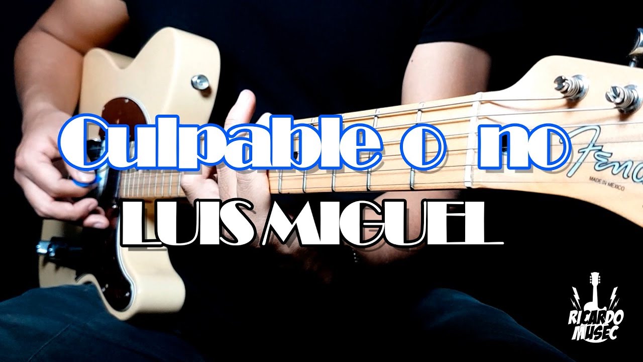 LUIS MIGUEL - CULPABLE O NO (La serie Netflix) Diego boneta cover by Ricardo Musec