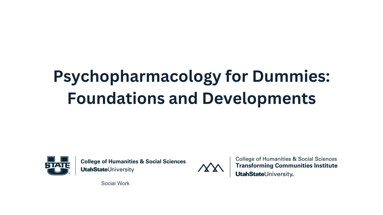 Psychopharmacology for Dummies: Foundations and Developments