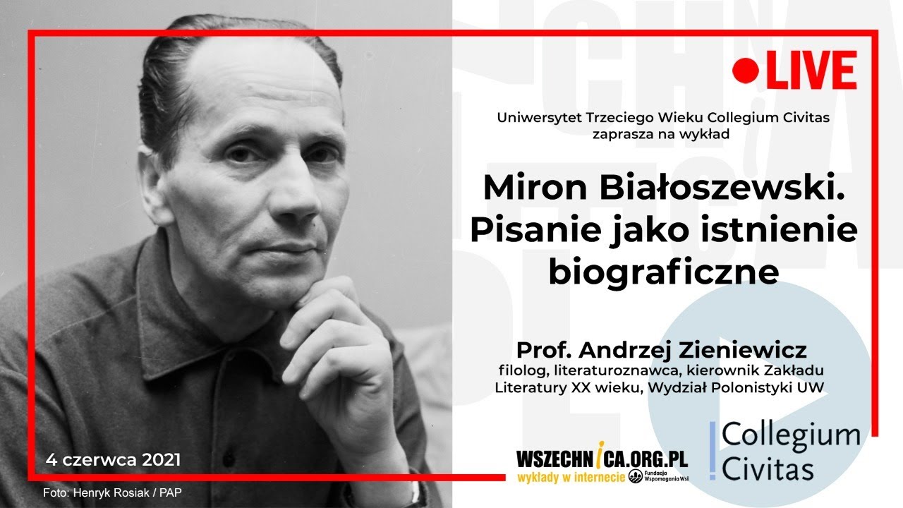 Miron Białoszewski. Pisanie jako istnienie biograficzne / Prof. Andrzej Zieniewicz