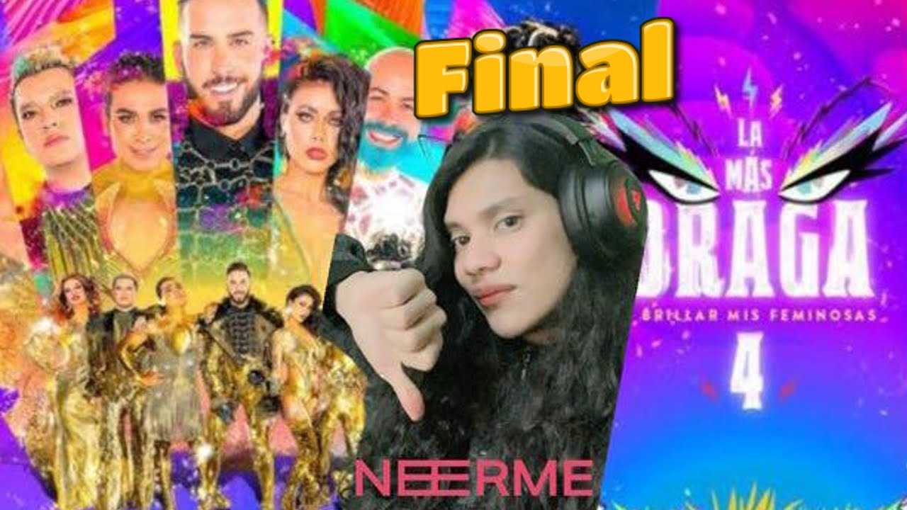 Video Reacción a la Mas Draga 4 - LA GRAN FINAL